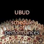 Ubud Schedule of Performances